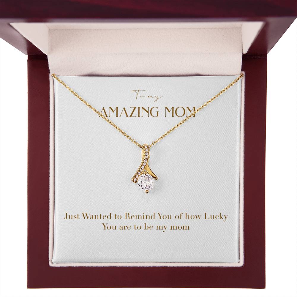 Enchanting Elegance Ribbon Necklace - Just Wanted to Remind You of How Lucky You Are To Be My Mom