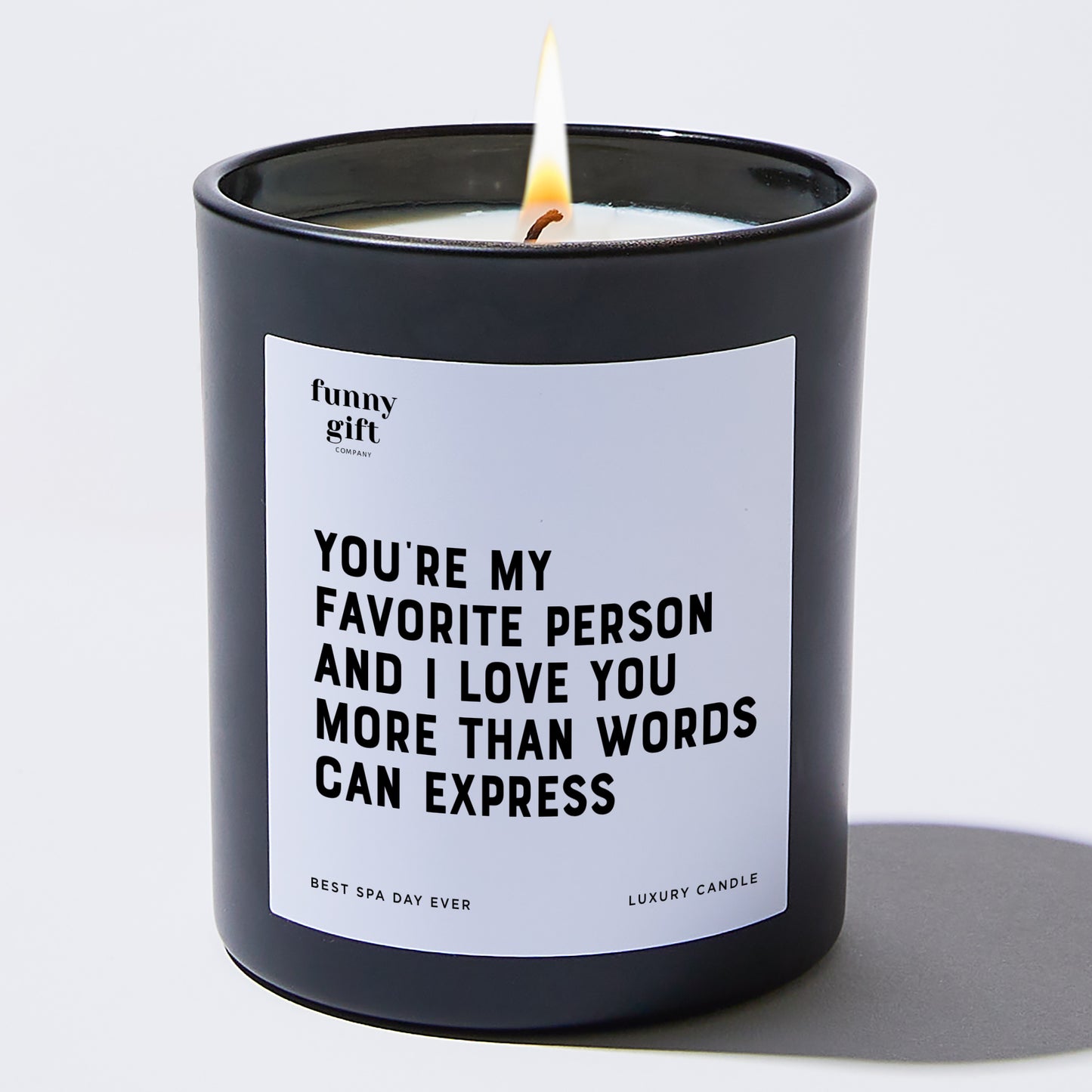 Anniversary Present - You're My Favorite Person, and I Love You More Than Words Can Express. - Candle