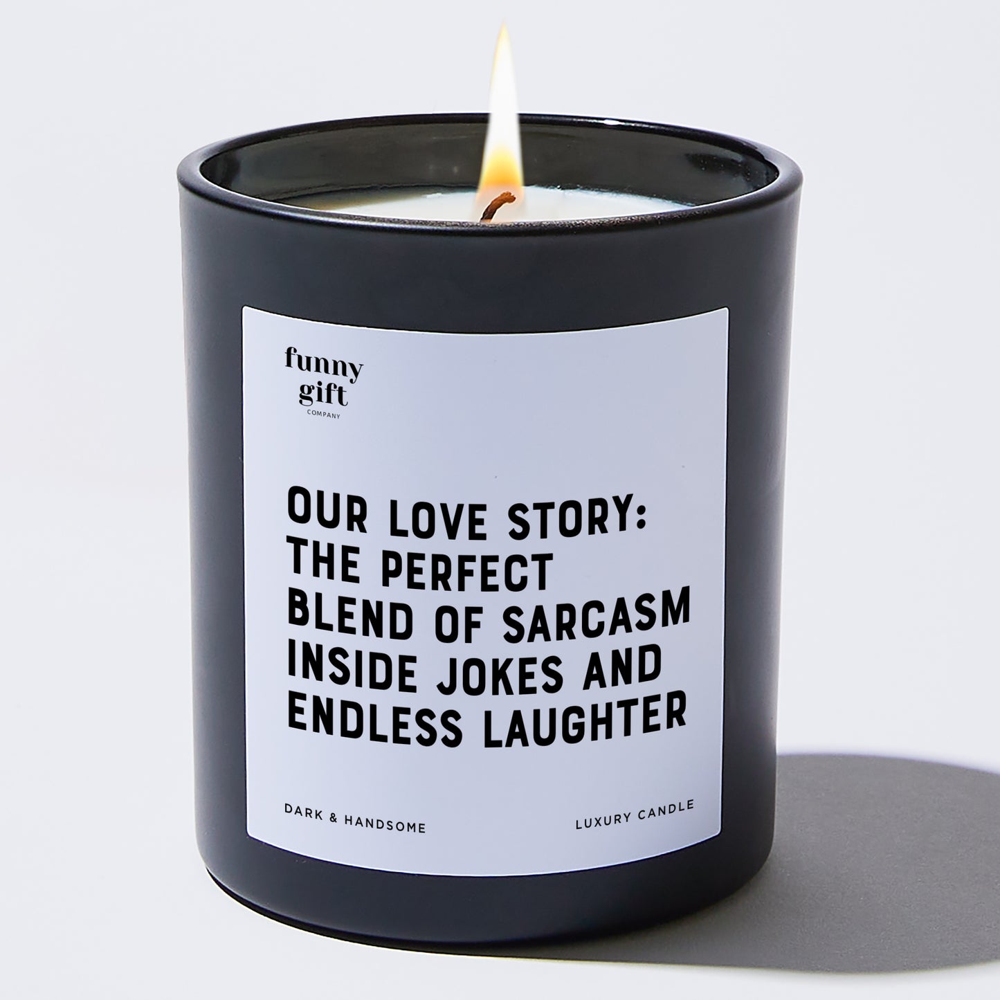 Anniversary Present - Our Love Story: The Perfect Blend of Sarcasm, Inside Jokes, and Endless Laughter. - Candle