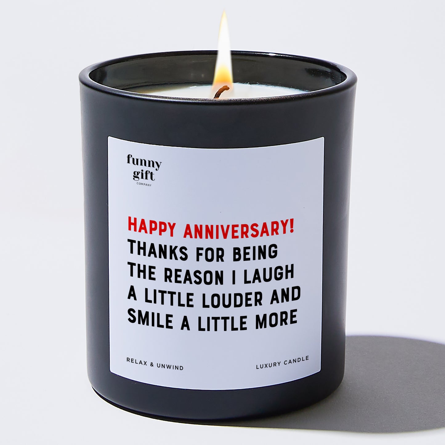 Anniversary Happy Anniversary! Thanks for Being the Reason I Laugh a Little Louder and Smile a Little More. - Funny Gift Company