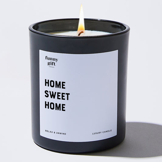 Unique Housewarming Gift Home Sweet Home - Funny Gift Company