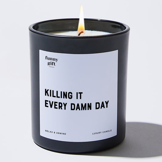 Self Care Gift Killing It Every Damn Day - Funny Gift Company