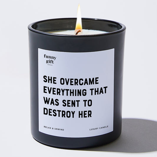 Self Care Gift She Overcame Everything That Was Sent To Destroy Her - Funny Gift Company