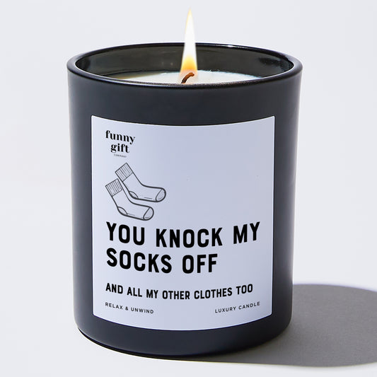 Anniversary You Knock My Socks Off and All My Other Clothes Too - Funny Gift Company