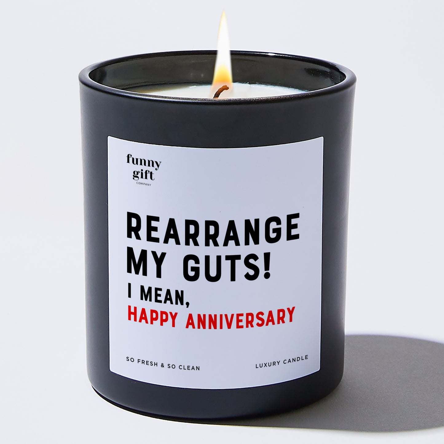 Anniversary Present - Rearrange My Guts! I Mean, Happy Anniversary - Candle