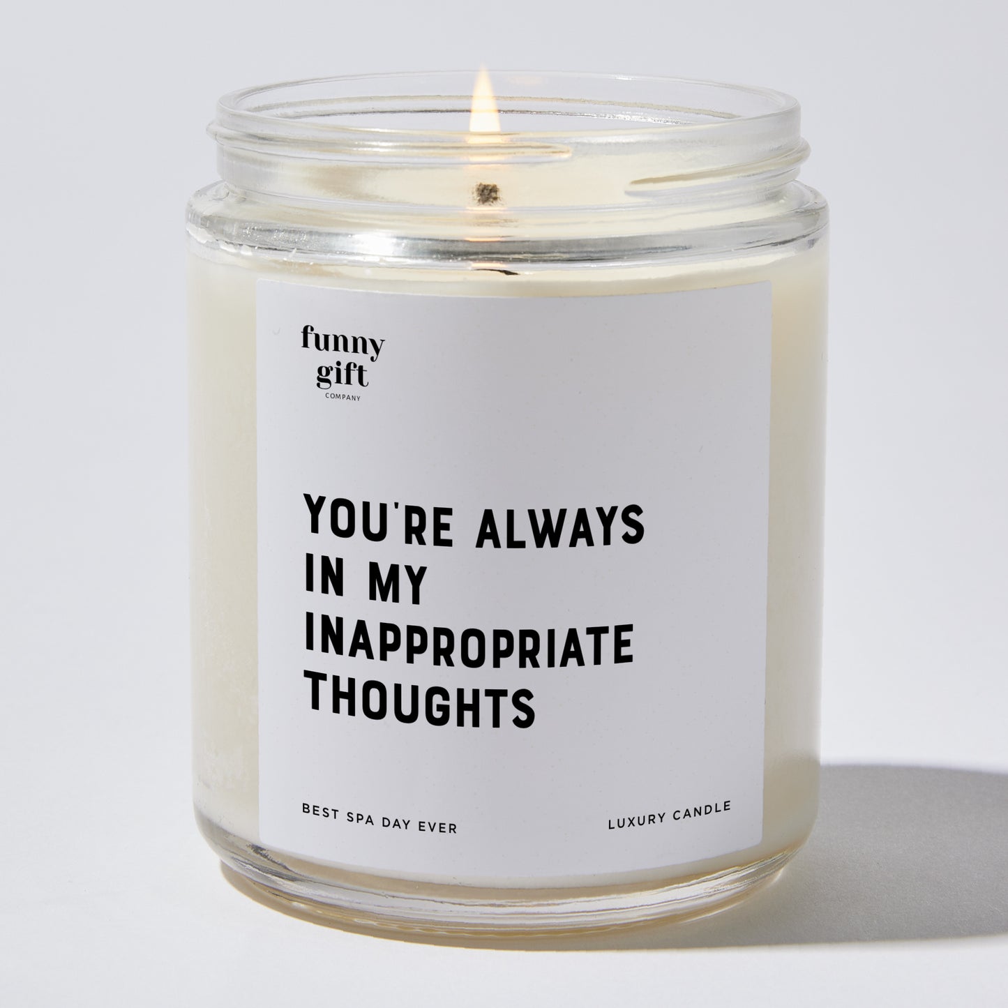 Anniversary Present - You're Always in My Inappropriate Thoughts - Candle