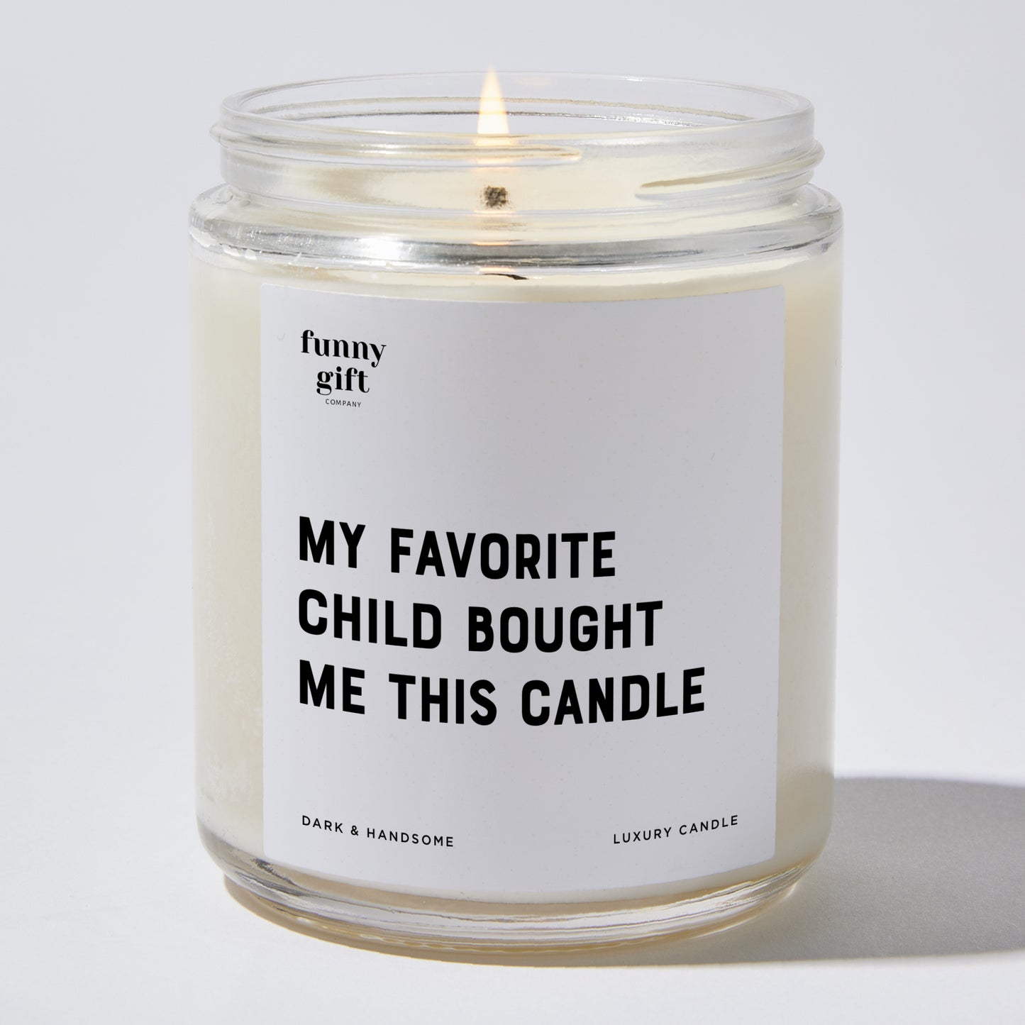 Gift for Mother - My Favorite Child Bought Me This Candle - Candle