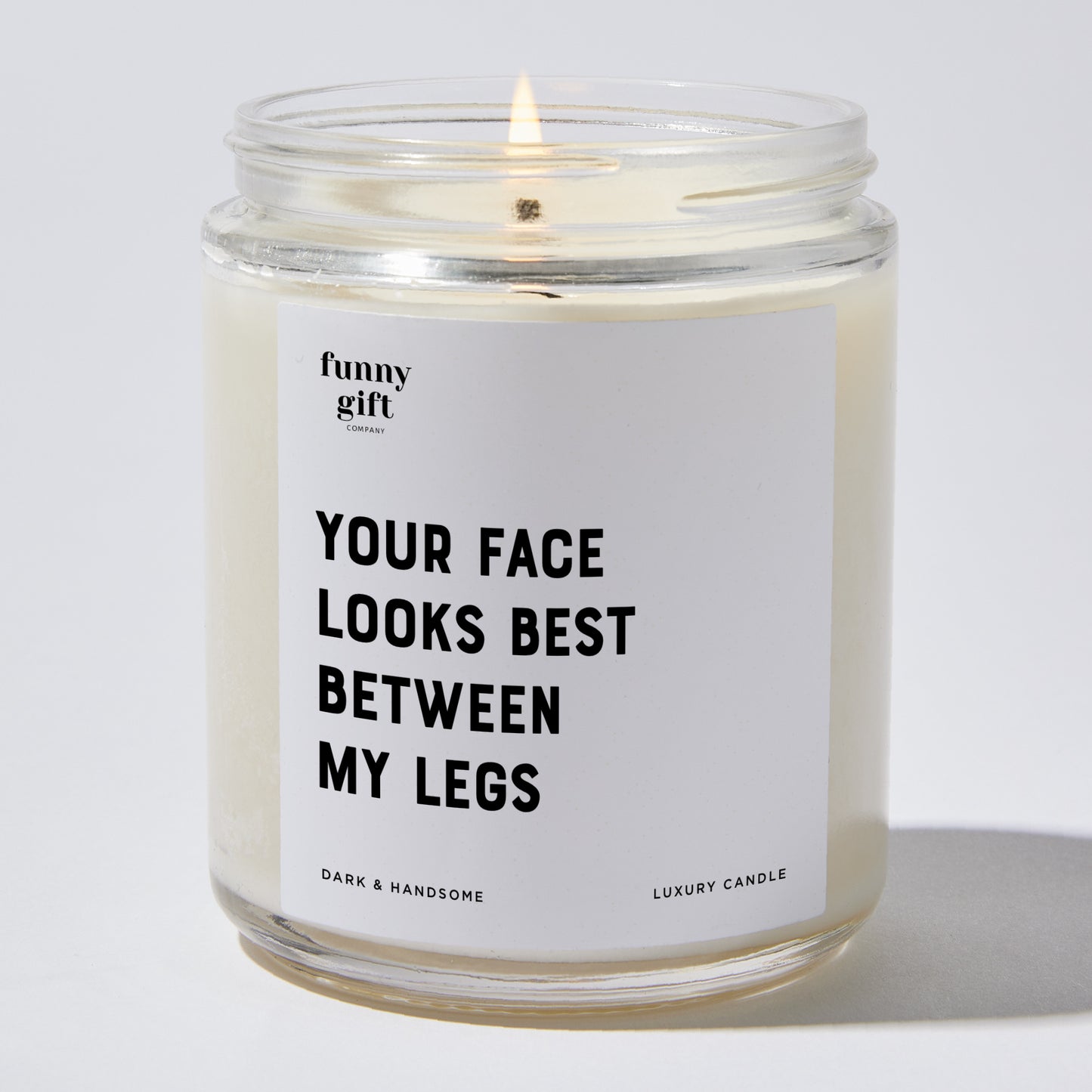 Anniversary Present - Your Face Looks Best Between My Legs - Candle