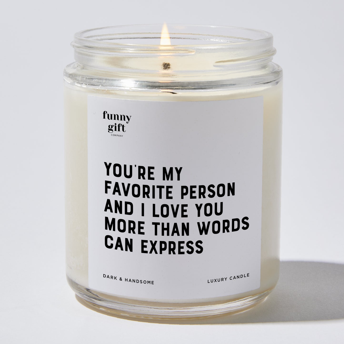 Anniversary Present - You're My Favorite Person, and I Love You More Than Words Can Express. - Candle