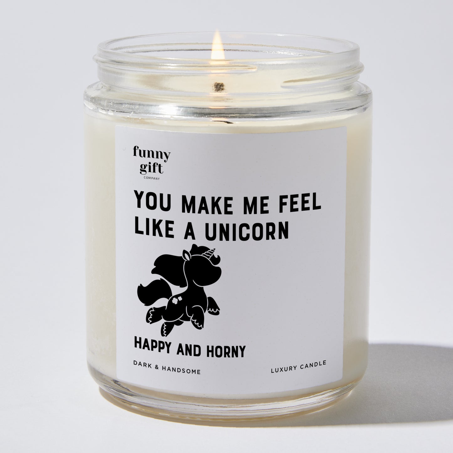 Anniversary Present - You Make Me Feel Like a Unicorn Happy and Horny - Candle