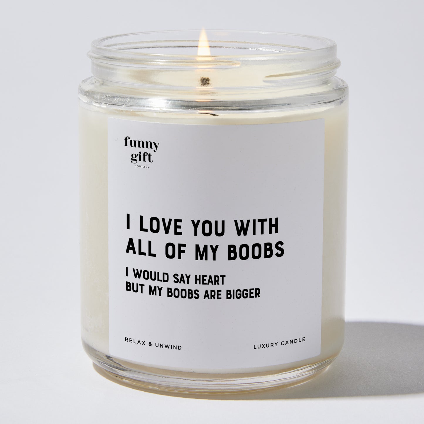 Anniversary Present - I Love You With All of My Boobs I Would Say Heart But My Boobs Are Bigger - Candle