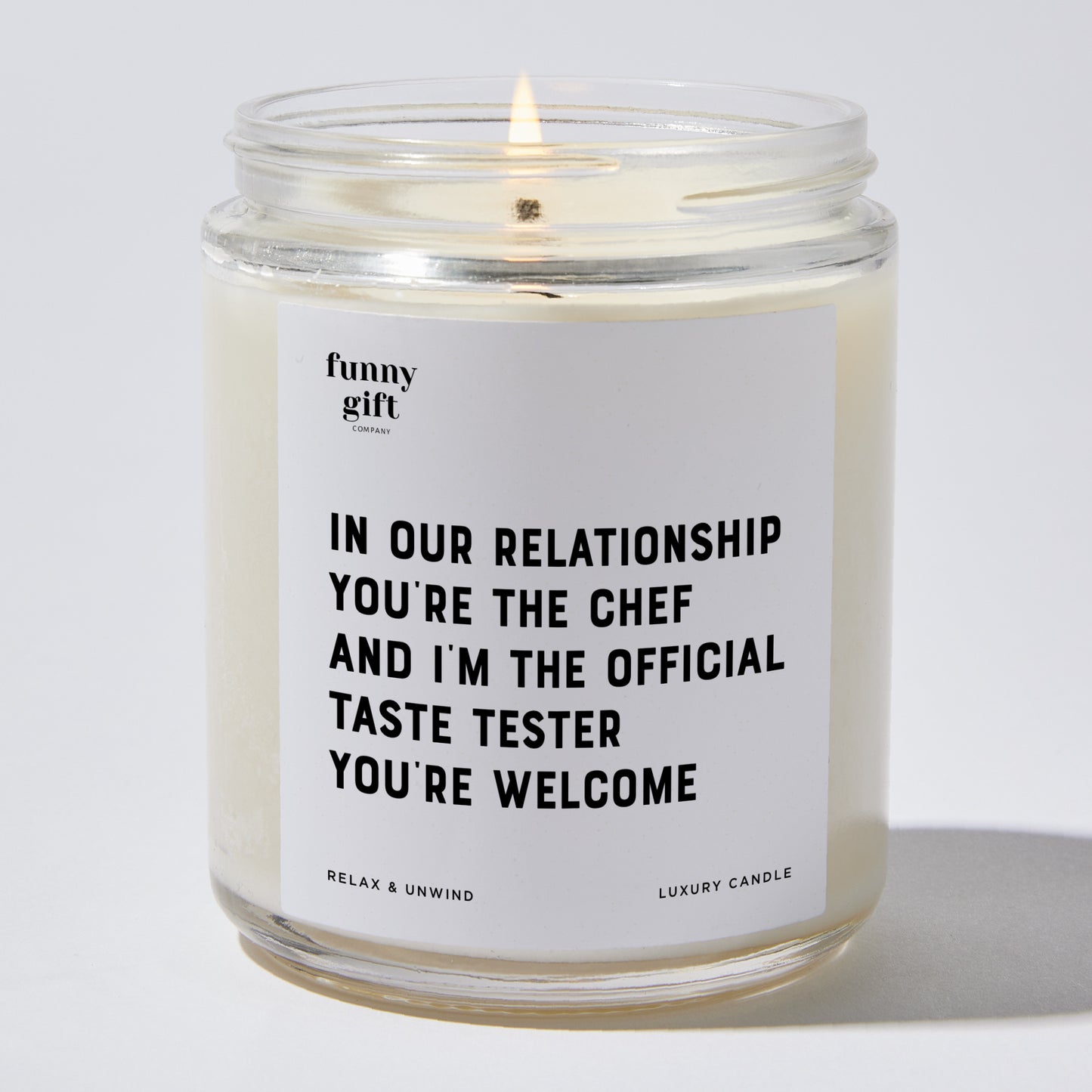 Anniversary Present - In Our Relationship, You're the Chef, and I'm the Official Taste Tester. You're Welcome. - Candle