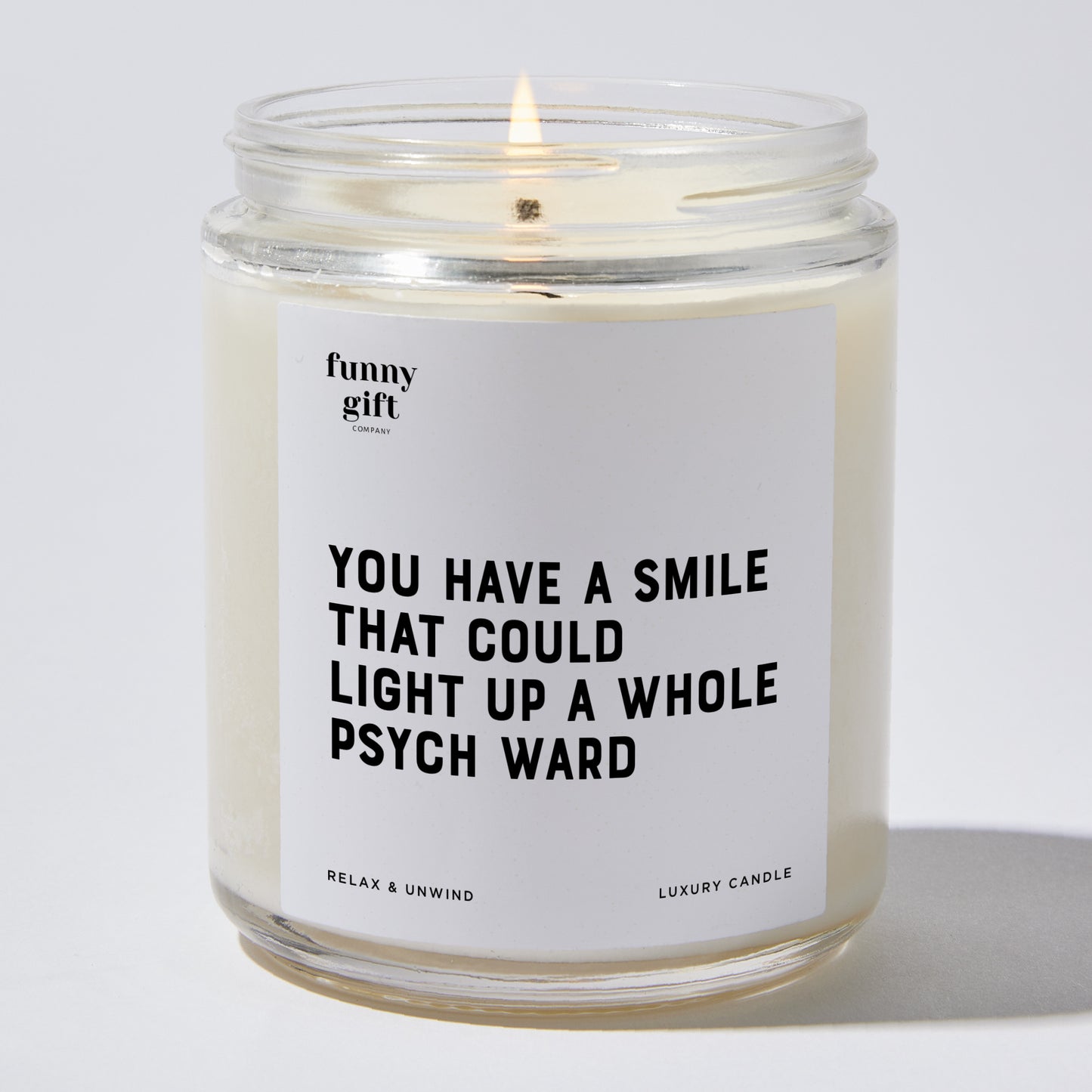 Anniversary Present - You Have a Smile That Could Light Up a Whole Psych Ward - Candle