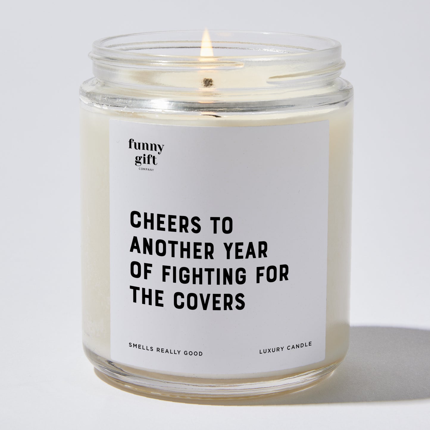 Anniversary Present - Cheers to Another Year of Fighting for the Covers - Candle