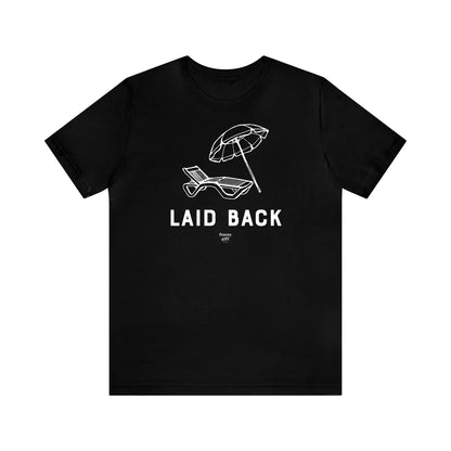 Mens T Shirts - Laid Back - Funny Men T Shirts