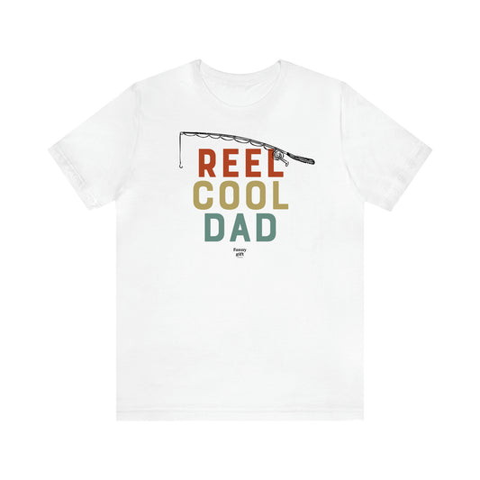 Men's T Shirts Reel Cool Dad - Funny Gift Company