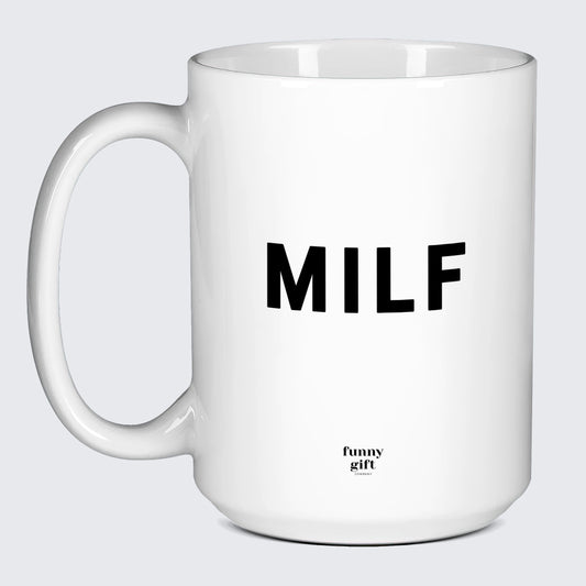 Gift for Mother MILF - Funny Gift Company