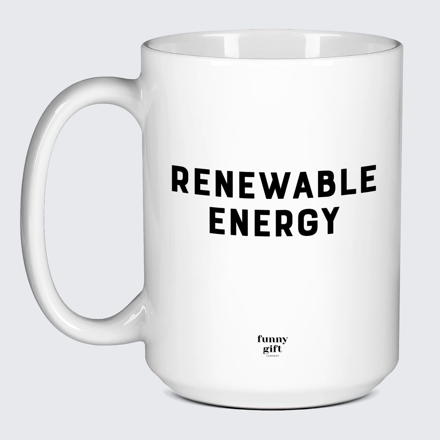 Gift for Coffee Lover Renewable Energy - Funny Gift Company