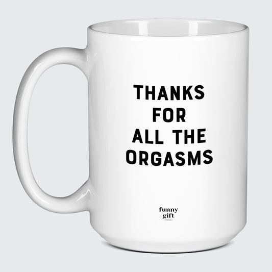 Anniversary Gifts for Her Thanks for All the Orgasms - Funny Gift Company