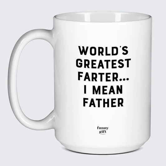 Good Gifts for Dad World's Greatest Farter... I Mean Father - Funny Gift Company