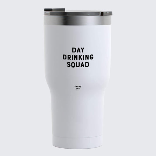 Travel Coffee Mug - Day Drinking Squad - Coffee Tumbler