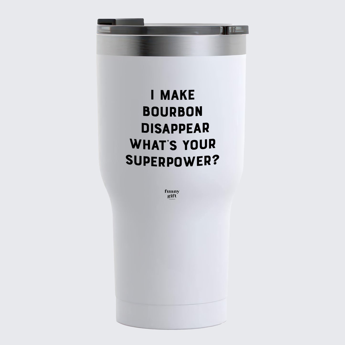 Travel Coffee Mug - I Make Bourbon Disappear What's Your Superpower? - Coffee Tumbler