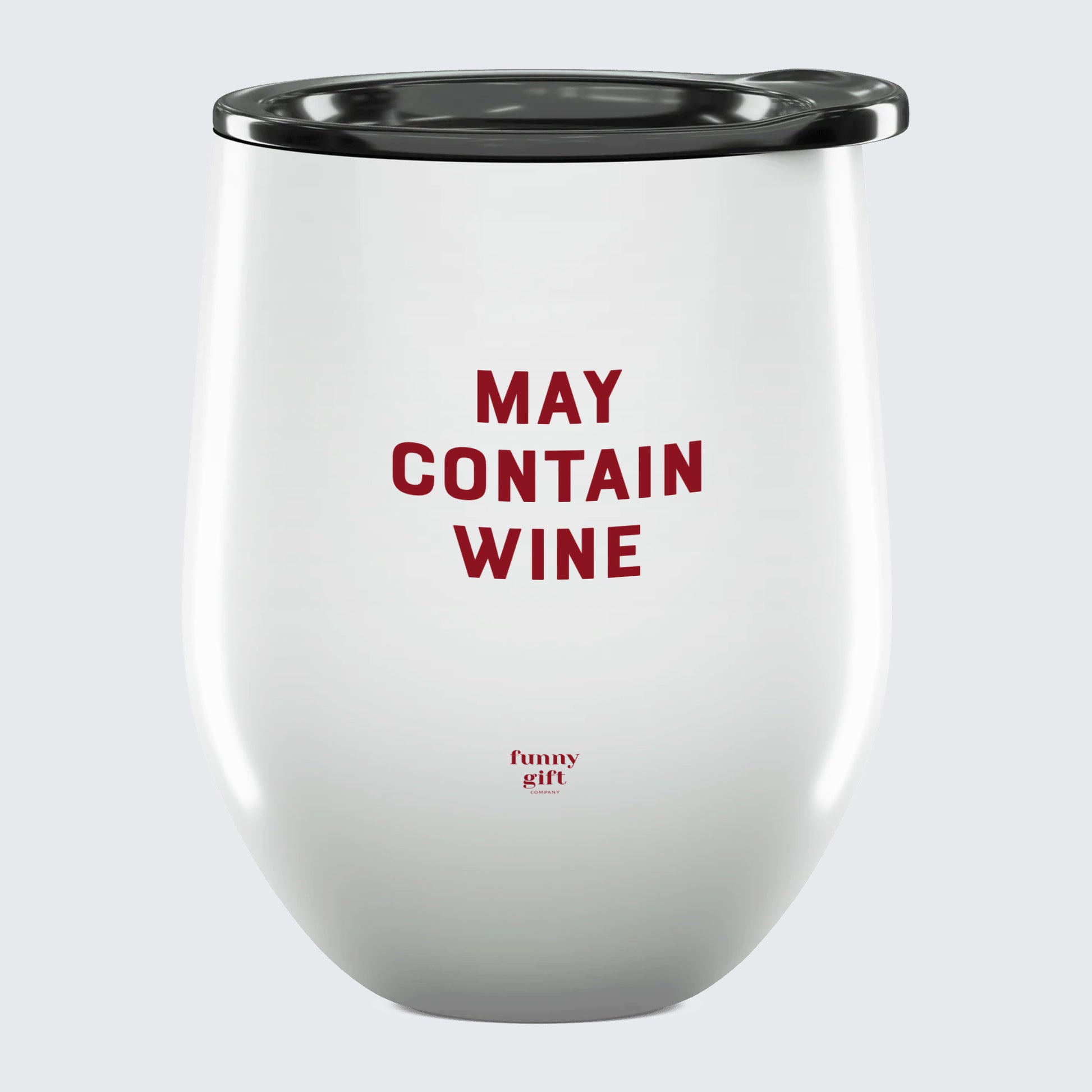 Wine Tumbler May Contain Wine - Unique and Funny Gift Shop