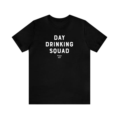 Funny Shirts for Women - Day Drinking Squad - Women's T Shirts