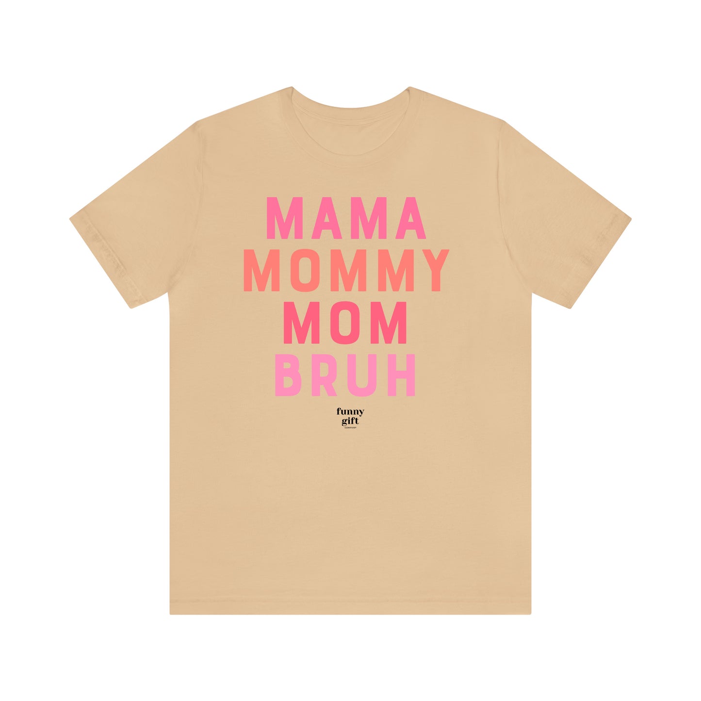 Funny Shirts for Women - Mama Mommy Mom Bruh - Women's T Shirts